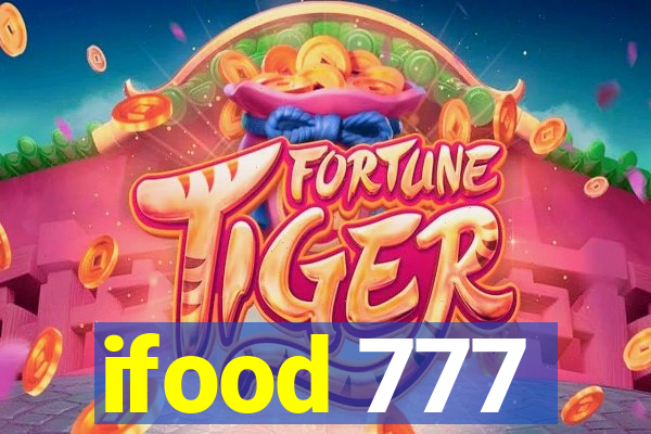 ifood 777